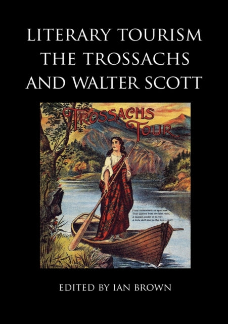 Book cover of: Literary Tourism, the Trossachs and Walter Scott