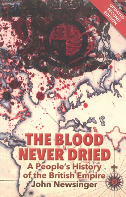 Book cover of: Blood Never Dried. By: John Newsinger