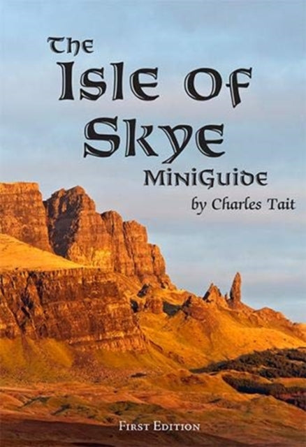 Isle of Skye MiniGuide 9781909036451 Charles Tait