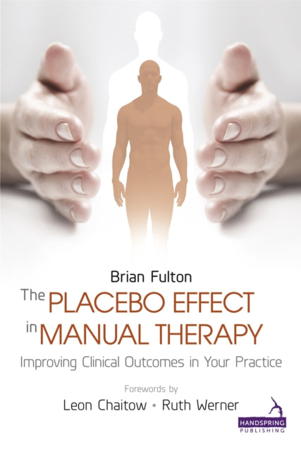 Book cover of: Placebo Effect in Manual Therapy. By: Brian Fulton