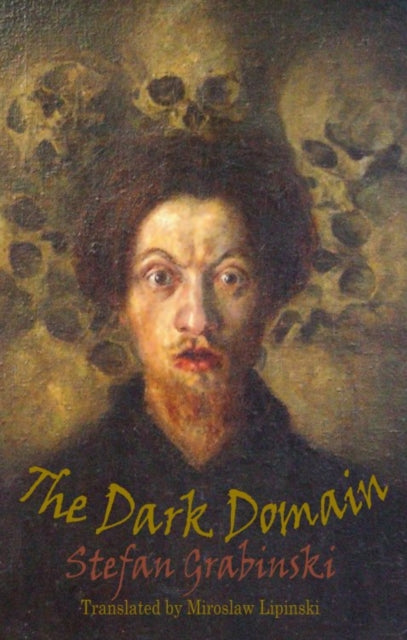 Book cover of: Dark Domain. By: Stefan Grabinski