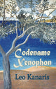 Book cover of: Codename Xenophon. By: Leo Kanaris