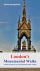 Book cover of: London's Monumental Walks. By: David Hampshire