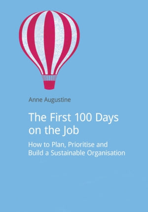 The First 100 Days on the Job