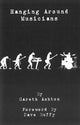 Book cover of: Hanging Around Musicians. By: Gareth Ashton