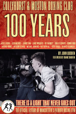 Collyhurst & Moston Boxing Club : 1917 - 2017