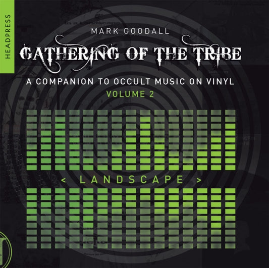 Book cover of: Gathering of the Tribe: Landscape. By: Mark Goodall