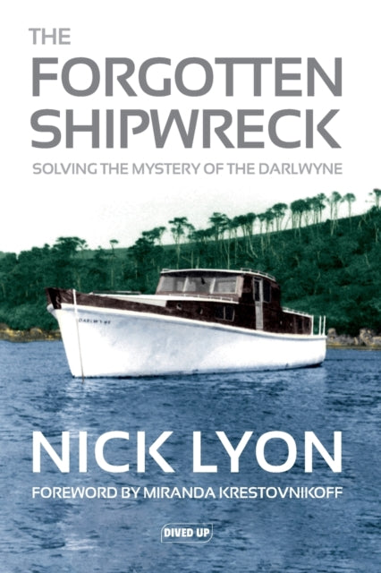 Book cover of: Forgotten Shipwreck. By: Nick Lyon