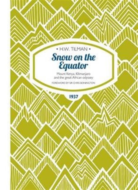 Book cover of: Snow on the Equator Paperback. By: H. W. Tilman