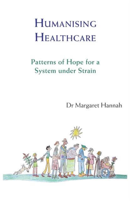 Book cover of: Humanising Healthcare. By: Margaret Hannah