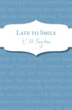 Book cover of: Late To Smile. By: K. M. Peyton