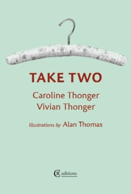 Book cover of: Take Two. By: Caroline Thonger