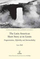 Book cover of: Latin American Short Story at its Limits