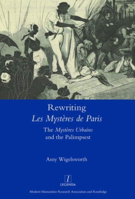 Book cover of: Rewriting 'Les Mysteres de Paris'. By: Amy Wigelsworth