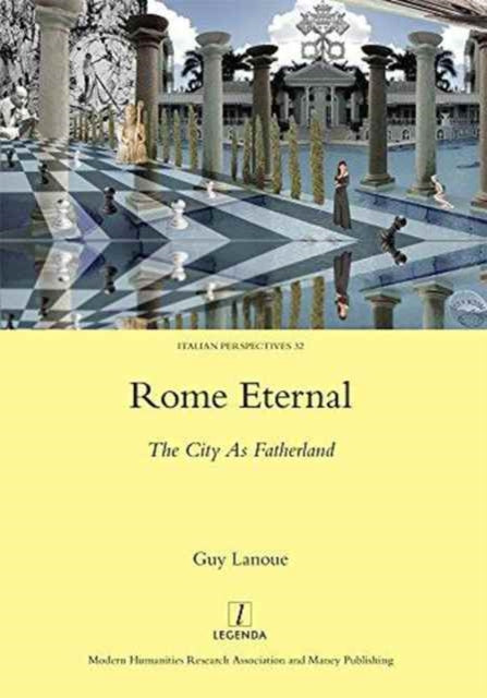 Book cover of: Rome Eternal. By: Guy Lanoue