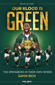 Book cover of: Our Blood is Green. By: Gavin Rich