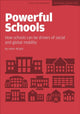 Book cover of: Powerful Schools: Schools as drivers of social and global mobility. By: Helen Wright