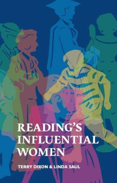 Book cover of: Reading's Influential Women. By: DIXON