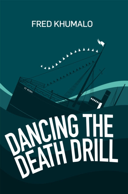 Book cover of: Dancing the Death Drill. By: Fred Khumalo (author)