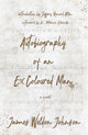 Book cover of: Autobiography of an Ex-Coloured Man. By: WELDON JOHNSON
