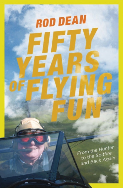 Book cover of: Fifty Years of Flying Fun. By: Rod Dean