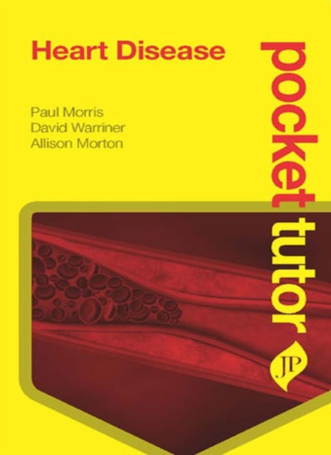 Book cover of: Pocket Tutor Heart Disease. By: Morris, Paul