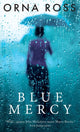 Book cover of: Blue Mercy. By: Orna Ross