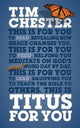 Book cover of: Titus For You. By: Tim Chester