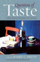 Book cover of: Questions of Taste. By: Barry C. Smith