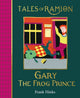 Book cover of: Gary the Frog Prince. By: Frank Hinks