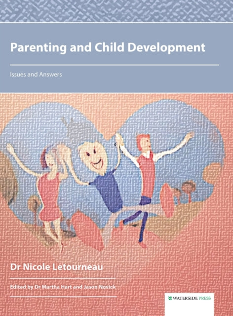 Book cover of: Parenting and Child Development. By: Nicole Letourneau