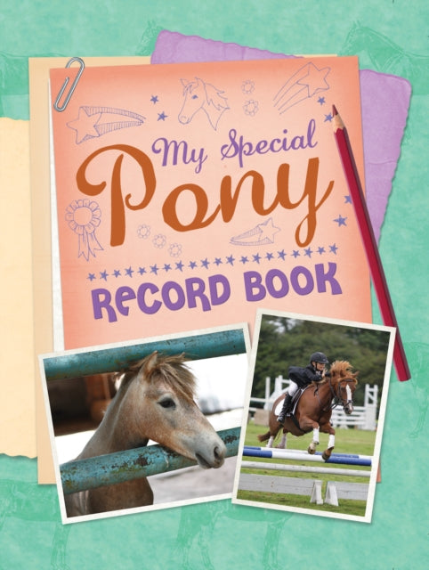 Book cover of: My Special Pony Record Book. By: Kenilworth Press