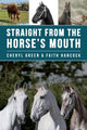 Book cover of: Straight From the Horse's Mouth