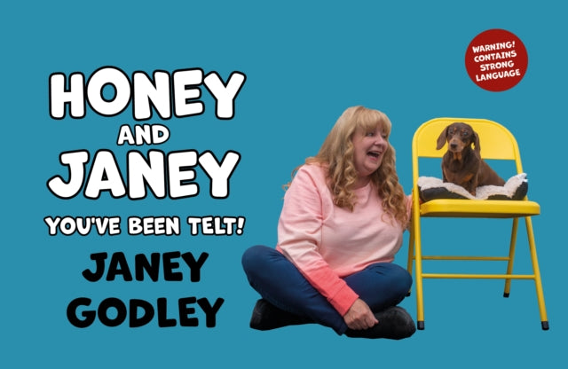 Book cover of: Honey and Janey. By: Janey Godley