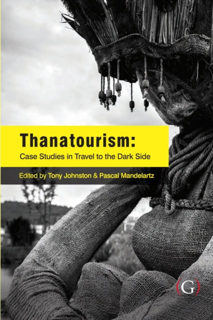 Book cover of: Thanatourism. By: Tony Johnston