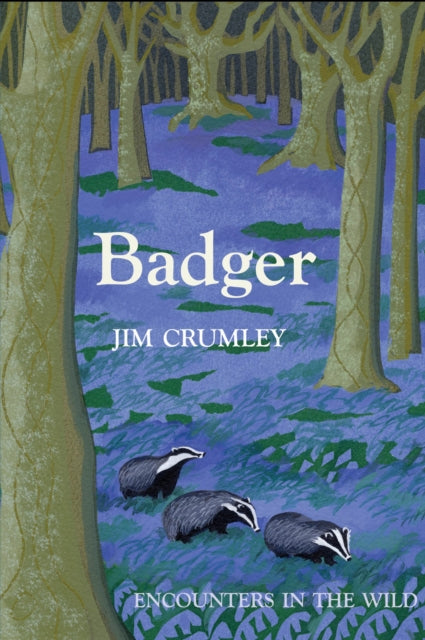 Book cover of: Badger. By: Jim Crumley