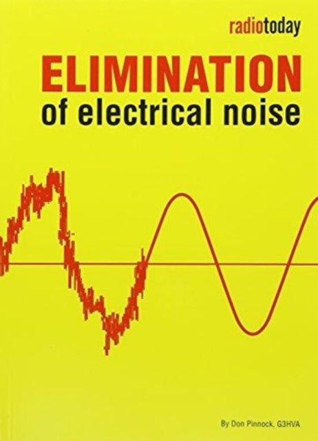 Book cover of: Elimination of Electrical Noise. By: Don Pinnock