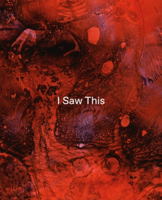Book cover of: Tom de Freston – I Saw This. By: Tom de Freston