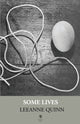 Book cover of: Some Lives. By: Leeanne Quinn