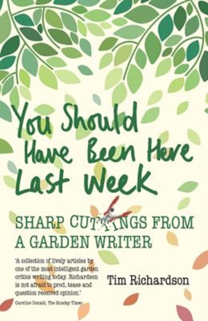 Book cover of: You Should Have Been Here Last Week. By: Tim Richardson