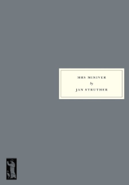 Book cover of: Mrs Miniver. By: Jan Struther