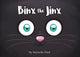 Book cover of: Binx the Jinx. By: Michelle Hird