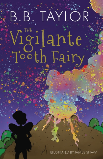 Book cover of: Vigilante Tooth-Fairy. By: B. B. Taylor