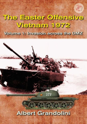 The Easter Offensive: Vietnam 1972