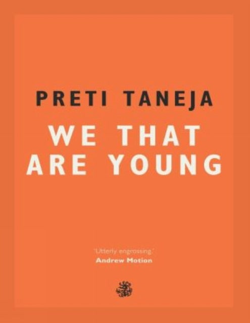 Book cover of: We That Are Young. By: Preti Taneja