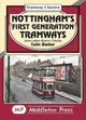Book cover of: Nottingham's First Generation Tramways. By: Colin Barker