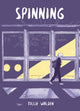 Book cover of: Spinning. By: Tillie Walden