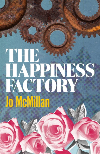 Book cover of: Happiness Factory. By: Joanna McMillan