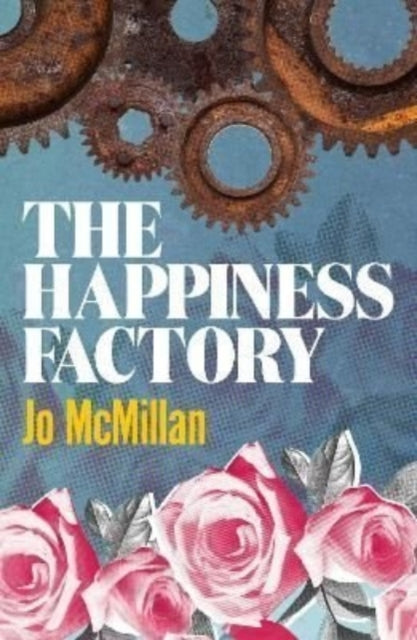 Book cover of: Happiness Factory. By: MCMILLAN