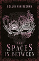 Book cover of: Spaces in Between. By: Count Collin van Reenan